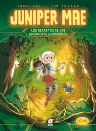 Juniper Mae 2: Los secretos de las guerreras guardianas, Tim Fraser - SM