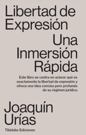 Libertad de expresión, Joaquín Urías - TIBIDABO EDICIONES S.A.