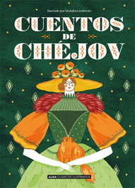 Cuentos de Chéjov, Antón Chéjov - EDITORIAL ALMA