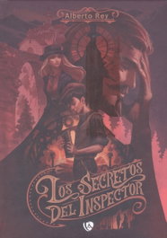 EDICIONES ARCANAS, Los secretos del inspector, Alberto Rey García - EDICIONES ARCANAS