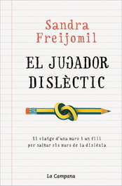 Jugador dislèctic, Sandra Freijomil - LA CAMPANA