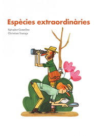 Espècies extraordinàries, Salvador Comelles - BIRABIRO EDICIONES