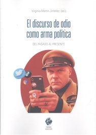 Comares El discurso de odio como arma política, Virginia Martin Jimenez