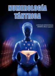 Numerología tántrica, Sungh Khalsa, Gurudass - ALAS EDITORIAL