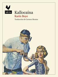 Kallocaína, Karin Boye - GALLO NERO