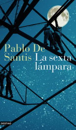 La sexta lámpara, Pablo De Santis - DESTINO