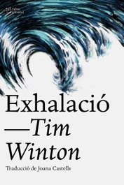 Exhalació, Tim Winton - L'ALTRA EDITORIAL