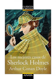 Los mejores casos de Sherlock Holmes, Arthur Conan Doyle - ANAYA
