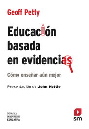 Educación basada en evidencias, Geoff Petty - SM