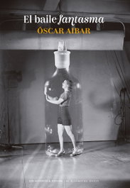 El baile fantasma, Óscar Aibar - LOS ACIERTOS