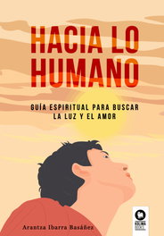 Hacia lo humano, Arantza Ibarra Basáñez - KOLIMA