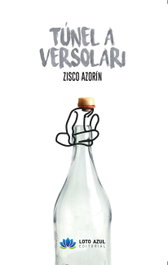 Túnel a versolari, Zisco Azorín - LOTO AZUL