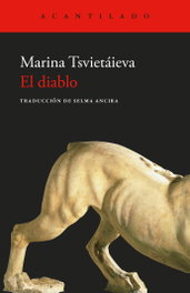 El diablo, Marina Tsvietáieva - ACANTILADO EDITORIAL
