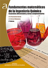 FUNDAMENTOS MATEMÁTICOS DE LA INGENIERÍA QUÍMICA, Tkachenko Gorski, I.M.;ferrer, J.R. - UNIV.POLITECNICA VALEN