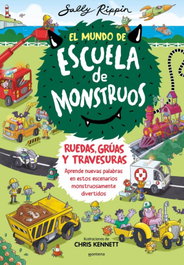 MONTENA, El Mundo de Escuela de Monstruos. Ruedas, vías y travesuras - Sally Rippin