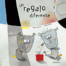Un regalo diferente, Marta De Arriba Azcona - KALANDRAKA