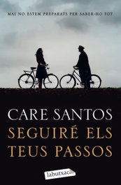 Seguiré els teus passos, Care Santos - LABUTXACA