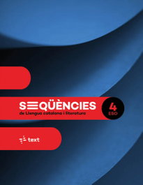 Seqüències. Llengua catalana i literatura 4 ESO, Anna Canyelles et al. - TEXT EDUCACIO