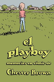 Ediciones La Cupula, S.L. El Playboy, edición ampliada y comentada por el autor de Chester Brown