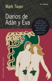 Diarios de Adán y Eva, Mark Twain - OBELISCO EDICIONES