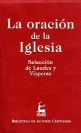 BIBL.AUTORES CRISTIANOS, La oración de la Iglesia - BIBL.AUTORES CRISTIANOS
