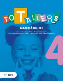 TEXT EDUCACIO, TOT TALLERS Matemàtiques 4, Agustí Estévez - TEXT EDUCACIO