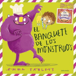EDELVIVES, El banquete de los monstruos, Emma Yarlett - EDELVIVES
