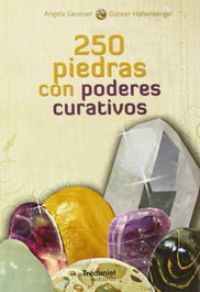 GUY TREDANIEL, 250 cristales con poderes curativos - Angela Gentner