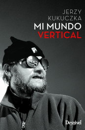 Mi mundo vertical, Jerzy Kukyczka - DESNIVEL
