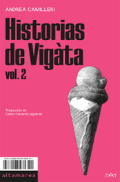 Historias de Vigàta vol. 2, Andrea Camilleri - ALTAMAREA