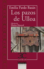 Los Pazos de Ulloa, Emilia Pardo Bazán - CASTALIA EDITORIAL