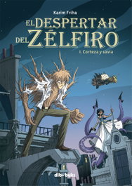 DIBBUKS Despertar Del Zelfiro, 1 Corteza Y Savia, Karim Friha - Midac, S.L.