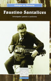 Faustino Santalices. Investigador, gaiteiro e zanfonista, Antón Seoane - IR INDO