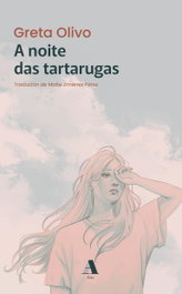 A noite das tartarugas, Greta Olivo - AIRA EDITORIAL