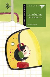 La màquina i els somnis, Lourdes Boïgues - EDELVIVES COMUNITAT VALENCIANA