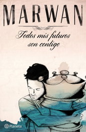PLANETA, Todos mis futuros son contigo, Marwan - PLANETA
