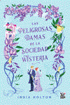 Las peligrosas damas de la sociedad Wisteria, India Holton - VR EUROPA