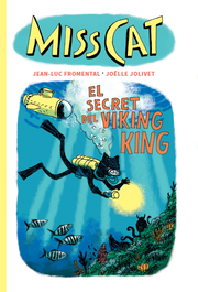 Miss Cat - El secret del viking king, Jean-luc Fromental - LIBROS DEL ZORRO ROJO
