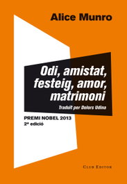 CLUB EDITOR, Odi, amistat, festeig, amor, matrimoni, Alice Munro