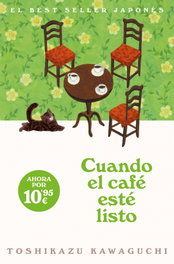 Cuando el café esté listo (Antes de que se enfríe el café 5), Toshikazu Kawaguchi - DEBOLSILLO
