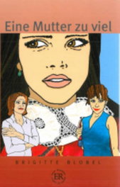 EASY READERS, EINE MUTTER ZU VIEL - Brigitte Blobel