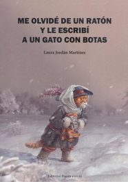 ME OLVIDÉ DE UN RATÓN Y LE ESCRIBÍ A UN GATO CON BOTAS, Laura Jordán Martínez - EDITORIAL POESIA ERES TU