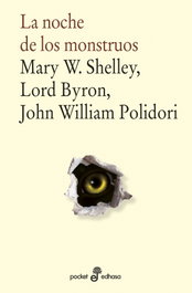 La noche de los monstruos, Mary Wollstonecraft Shelley - EDHASA EDITORIAL