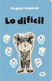 BELLATERRA, LO DIFICIL - VIRGINA LINGIARDI