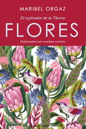 FLORES. El esplendor de la tierra, María Isabel Orgaz Vigón - CUADERNOS DEL LABERINTO