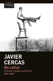 No callar, Javier Cercas - TUSQUETS