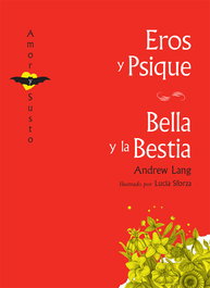 EKARE EUROPA, Eros y Psique/La bella y la bestia, Andrew Lang