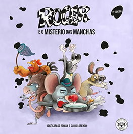 Triqueta Verde, Roger o Rato 1: O misterio das manchas (Gal) - Jose Carlos Roman David Lorenzo