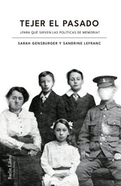 Tejer el pasado, Sarah Gensburger - BARLIN
