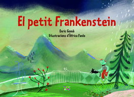 El petit Frankenstein, Enric Gomà i Ribas - ABADIA DE MONTSERRAT